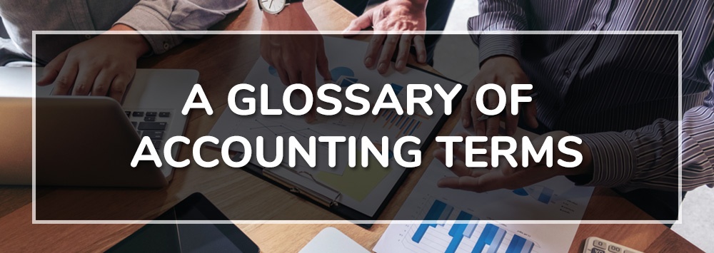 A GLOSSARY OF ACCOUNTING TERMS